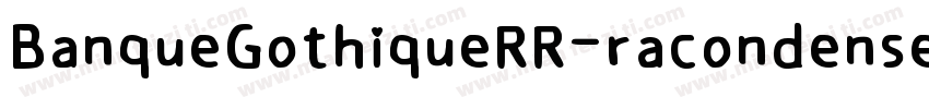 BanqueGothiqueRR-racondensed XCn 2字字体转换